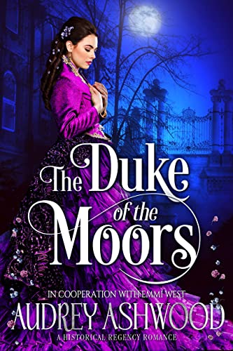 The Duke of the Moors: A Historical Regency Romance (The Wharton Series) (English Edition)