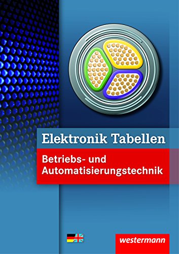 Elektronik Tabellen Betriebs- und Automatisierungstechnik - 1. Auflage, 2014, korrigierter Nachdruck