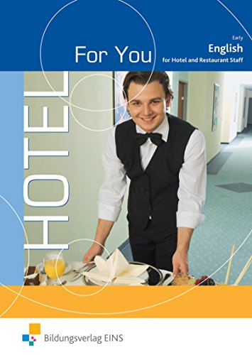 Hotel For You - English for Hotel and Restaurant Staff: Schulbuch