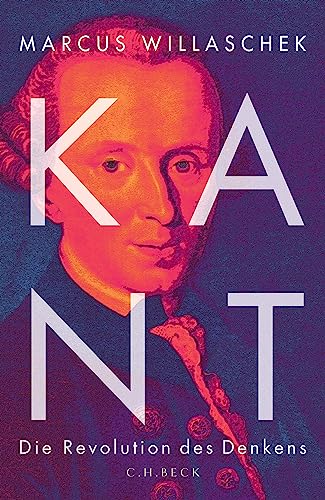 Kant: Die Revolution des Denkens