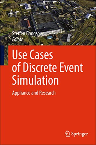 Use Cases of Discrete Event Simulation: Appliance and Research