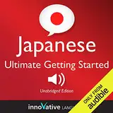 Learn Japanese - Ultimate Getting Started with Japanese Box Set, Lessons 1-55: Absolute Beginner Japanese #7