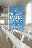 Moravian Daily Texts 2017 North American Edition: A Devotional Guide for Every Day (English Edition)