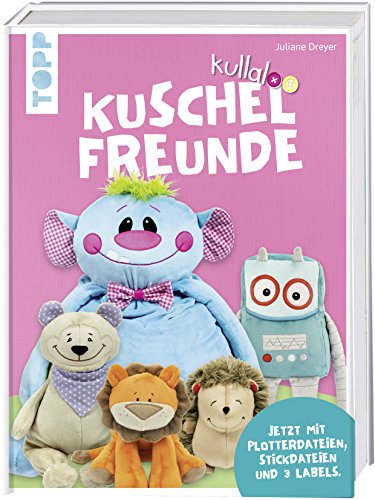 kullaloo Kuschelfreunde: Plotterdateien und Stickdateien zum Individualisieren.
