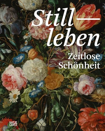 Stillleben: Zeitlose Schönheit aus Dresden (Alte Kunst)