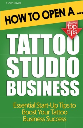 How to Open a Tattoo Studio Business