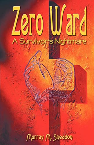 Zero Ward: A Survivor's Nightmare