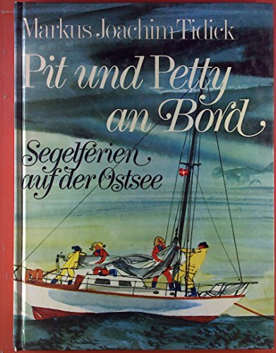 Pit und Petty an Bord. Segelferien auf der Ostsee.