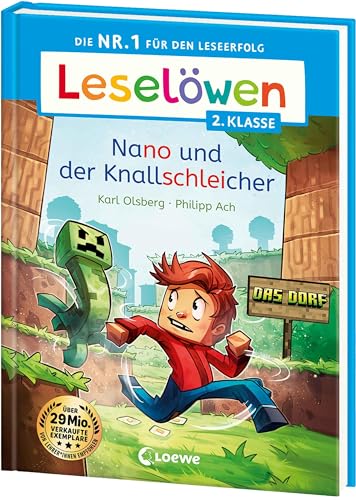 Leselöwen 2. Klasse - Nano und der Knallschleicher: Die Nr. 1 für den Leseerfolg - Mit Leselernschrift ABeZeh - Erstlesebuch für Kinder ab 7 Jahren (Das Dorf)