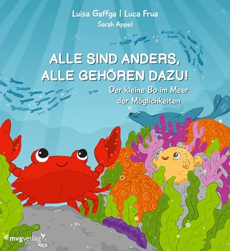 Alle sind anders, alle gehören dazu!: Liebevolles Kinderbuch zu den Themen Selbstvertrauen, Toleranz, Offenheit und dem Mut, zu sich selbst zu stehen