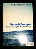 Sprechübungen: Eine Sammlung für Theatergruppen
