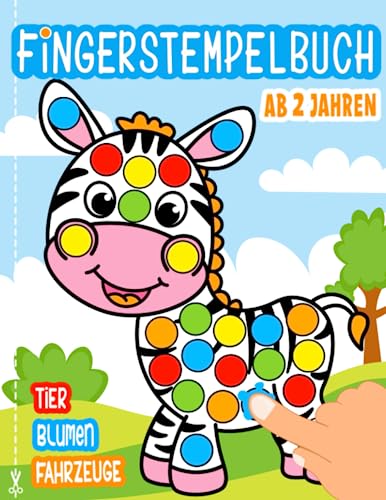 Fingerstempelbuch zum kreativen Ausmalen für Kinder ab 2 Jahren: Stempeln, Malen und Ausschneiden - Basteln für Mädchen und Jungen.