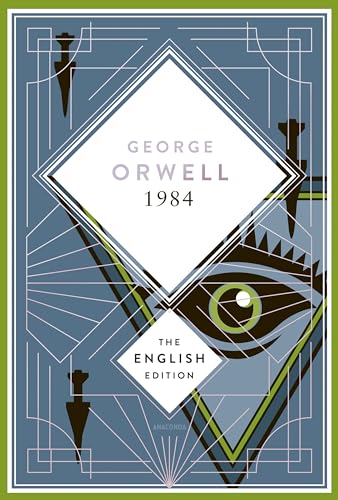 Orwell - 1984 / Nineteen Eighty-Four. English Edition: A special edition hardcover embossed with silver foil (The English Edition, Band 3)