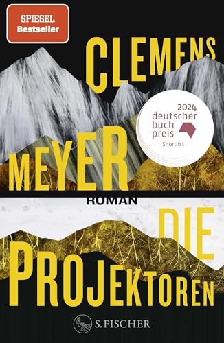 Die Projektoren: Roman | Ausgezeichnet mit dem Bayerischen Buchpreis 2024