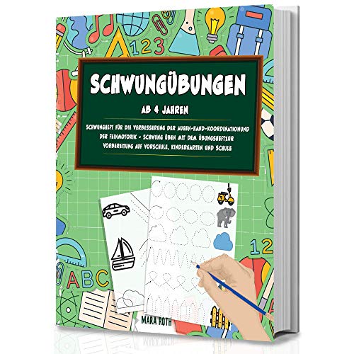 Schwungübungen ab 4 Jahren - Schwungheft für die Verbesserung der Augen-Hand-Koordination und der Feinmotorik - Schwung üben mit dem Übungsheft zur Vorbereitung auf Vorschule, Kindergarten und Schule