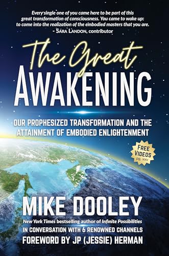 The Great Awakening: Our Prophesized Transformation and the Attainment of Embodied Enlightenment