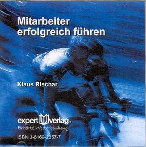 Mitarbeiter erfolgreich führen (expert audio)