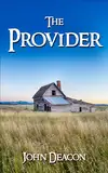 The Provider (The Provider Saga Book 1) (English Edition)