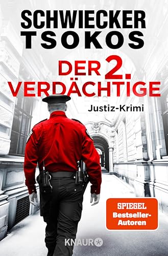 Der zweite Verdächtige: Justiz-Krimi | Der 5. Justiz-Krimi des SPIEGEL-Bestseller-Duos Florian Schwiecker & Michael Tsokos – das große Finale von »Eberhardt & Jarmer ermitteln«