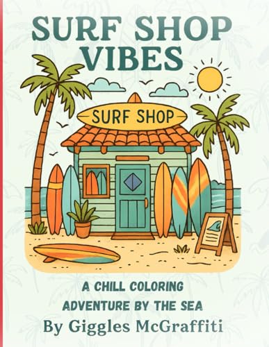 Surf Shop Vibes – A Chill Coloring Adventure by the Sea: Catch a wave of creativity in this coastal collection of 60 coloring pages.