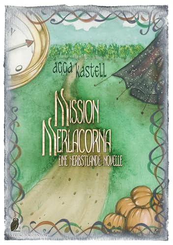 Herbstlande / Mission Merlacorna: Eine Herbstlande-Novelle
