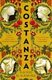 Costanza: 'Striking fictional retelling of this true history' – Sunday Times (English Edition)