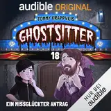 Ghostsitter 18: Ein missglückter Antrag