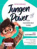 Jungen Power: Das Kreativ-Buch für hochsensible Jungen ab 8 Jahren: Nützliches Wissen, Reflexion, Selbstliebe-Tipps, DIY-Ideen. Inkl. Empathiekarten-Download. (Sensible Seelen)