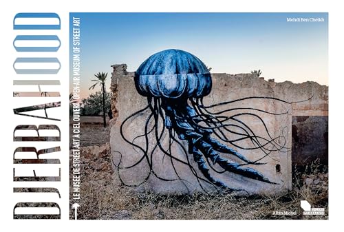 Djerbahood: Open-Air Museum of Street Art