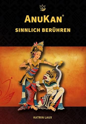 AnuKan: Sinnlich Berühren