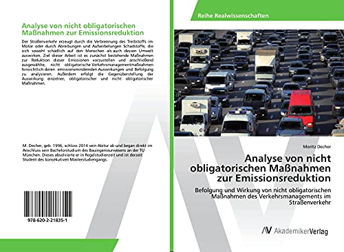 Analyse von nicht obligatorischen Maßnahmen zur Emissionsreduktion: Befolgung und Wirkung von nicht obligatorischen Maßnahmen des Verkehrsmanagements im Straßenverkehr