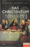 Das Christentum: Die Geschichte einer Religion, die die Welt verändert hat - Ein SPIEGEL-Buch