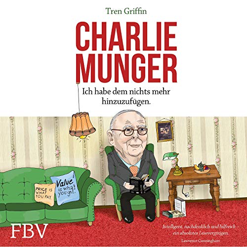 Charlie Munger: Ich habe dem nichts mehr hinzuzufügen