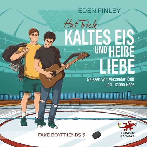 Hat Trick – Kaltes Eis und heiße Liebe: Fake Boyfriends 5