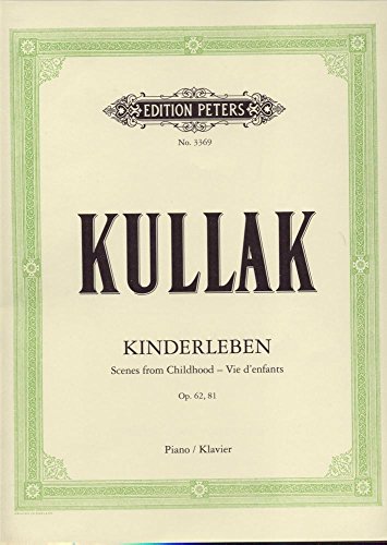 KINDERLEBEN OP.62 & OP.81 PIANO