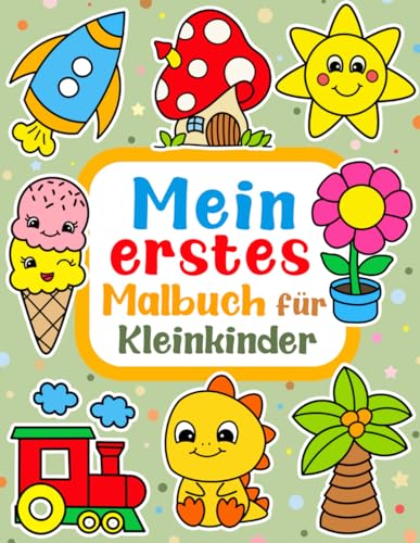 Mein erstes Malbuch für Kleinkinder ab 1 Jahr: 100 lustige Seiten mit einfachen Zeichnungen für Kinder zum Ausmalen. (Kritzelbuch, Band 1)