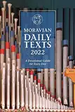 Moravian Daily Texts 2022 North American Edition: A Devotional Guide for Every Day (English Edition)