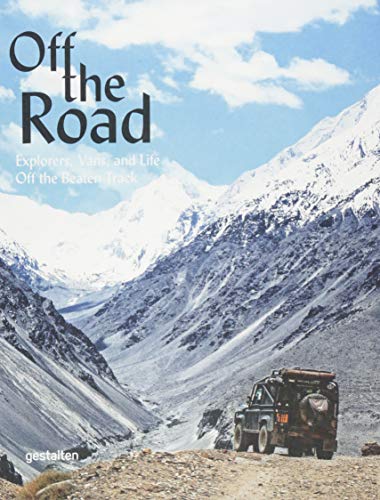 Off the Road: Explorers, Vans, and Life Off the Beaten Track