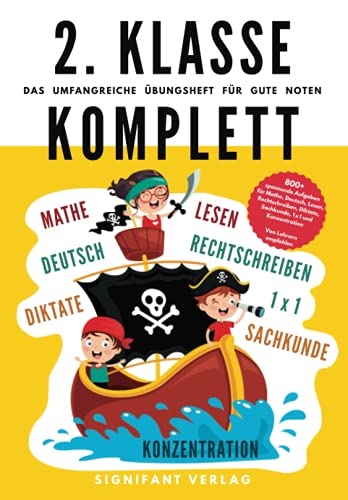 2. Klasse Komplett - Das umfangreiche Übungsheft für gute Noten: 800+ spannende Aufgaben für Mathe, Deutsch, Lesen, Rechtschreibung, Diktate, ... (2. Klasse Übungshefte für gute Noten)