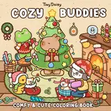 Cozy Buddies: Coloring Book for Adults and Kids with Easy Designs of Cozy Christmas with Cute Fuzzy Friends and Holiday Stuff For Relaxation and Stress Relief (Fuzzy Buddies, Band 1)