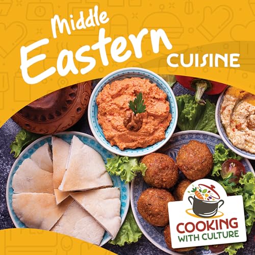 Middle Eastern Cuisine (Cooking With Culture)