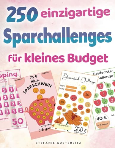 250 einzigartige Sparchallenges für kleines Budget – ideal für Budgetplaner