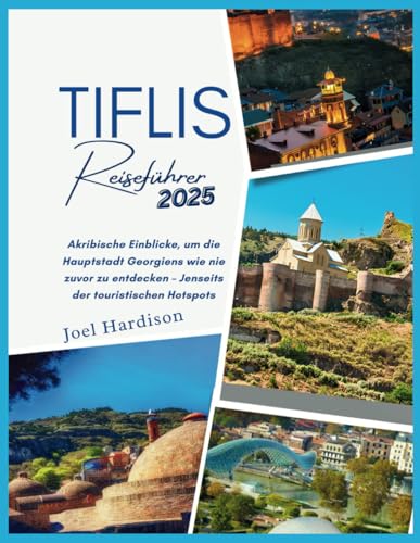 Tiflis Reiseführer 2025: Akribische Einblicke, um die Hauptstadt Georgiens wie nie zuvor zu entdecken – Jenseits der touristischen Hotspots