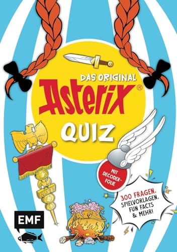 ASTERIX – Das offizielle Quiz: Teste dein Wissen mit 300 Fragen, Spielvorlagen, Fun Facts und mehr! Mit Decoderfolie