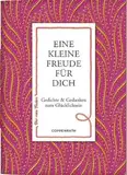 Eine kleine Freude für dich: Gedichte & Gedanken zum Glücklichsein (Der rote Faden)