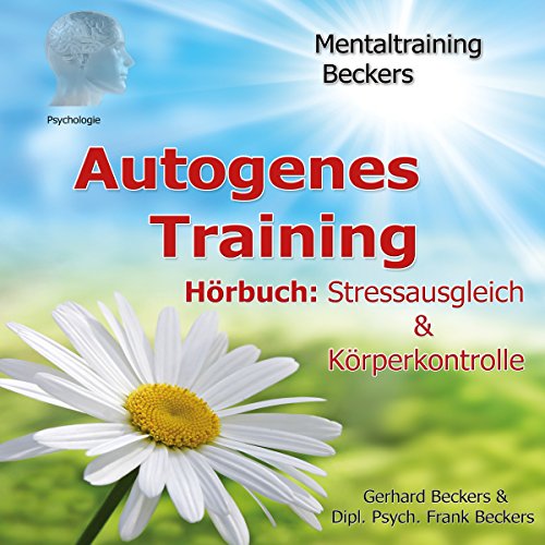 Autogenes Training. Stressausgleich & Körperkontrolle