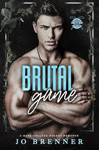Brutal Game: A dark college hockey romance (Kings of Reina University Book 1) (English Edition)