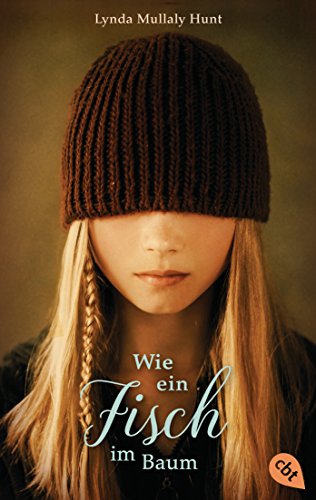 Wie ein Fisch im Baum: Ein humorvoller und warmherziger Roman für Kinder ab 12 Jahren