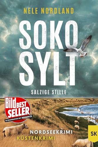 SOKO SYLT - Salzige Stille: Nordseekrimi Küstenkrimi (Berger & Claasen ermitteln 7) (SYLT KRIMI)