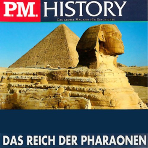 Das Reich der Pharaonen: P.M. History